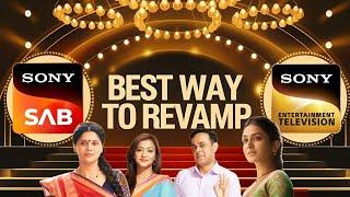 How to FIX SAB TV & Sony TV REVAMPS? This will make EVERY FAN Happy  | Tellywood Updatezm