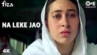 Na Leke Jao Full Song Video - Fiza | Karishma Kapoor, Hrithik Roshan | Jaspinder Nirula