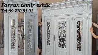 Farrux temir eshik Tel 99 770 81 91