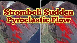 Mount Stromboli Volcano Erupted Today, Pyroclastics Avalanche, Italy, Africa Eurasia Collision Zone