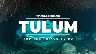 Top 10 Things to do in Tulum