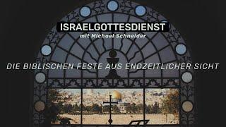 Israelgottesdienst mit Michael Schneider