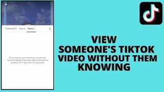 How To View Someone's Tiktok Video Without Them Knowing