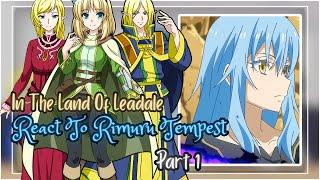 In The Land Of Leadale React To Rimuru Tempest [AU] || Gacha Reaction || Part 1/2