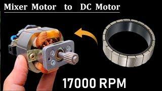 17000 RPM - Make High Speed DC Motor from 220V AC Mixer Motor DIY