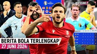 EURO 2024: Sejarah DEBUTAN Georgia ke-16 Besar  Ketat! DRAMA 4 Poin Grup E  Portugal TERCORENG