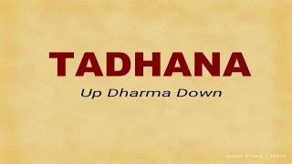 Tadhana - Up Dharma Down [Lyrics] [1080p]