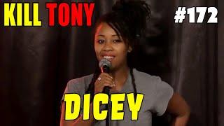 KILL TONY #172: Dicey - I've been black my all life - Kilt Only