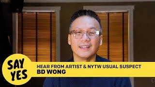 SAY YES: Hear from BD Wong