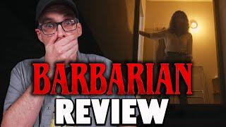 Barbarian - Review! (No Spoilers)