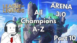 [League of Legends ARENA Challenge] Time to do the "E" Champions (Part 10)