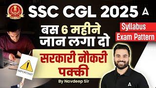 SSC CGL 2025 Strategy | SSC CGL 2025 Preparation | SSC CGL 2025 | By Navdeep Sir