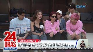 Running Man PH Cast, front act sa "Run 2 U" concert ng Running Man Korea... | 24 Oras Weekend