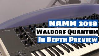 NAMM 2018: Waldorf Quantum Synthesizer In Depth Preview