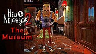 HELLO NEIGHBOR 2 - The Museum FULL Gameplay Walkthrough & ENDING