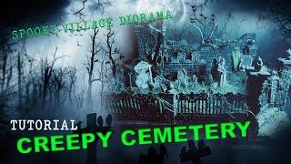 TUTORIAL, CREEPY CEMETERY. Diorama, spooky village. Cimitero spaventoso.