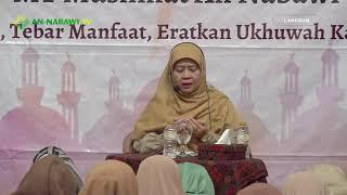 LIVE *Menjadi Ibu, Antara Ujian & Harapan* Ustdzh Hj. Siti Fatiyah Khotib, Lc.,MA || MTM AN NABAWI