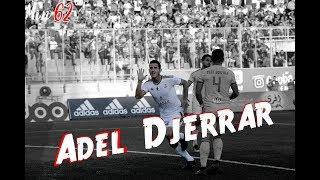 Adel Djerrar #19 - Skills & Goals & Assists | HD