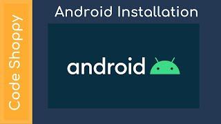 Guide for Android Installation & Configuration- Code Shoppy