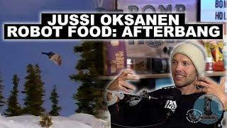 Jussi Oksanen Breaks Down Robot Food's Afterbang