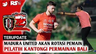 Terupdate  Madura United akan rotasi pemain saat hadapi Bali United - Berita Bola
