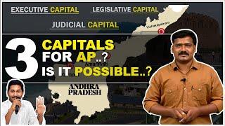 Complete Story behind the Three capitals | Andhra Pradesh 3 Capitals Story | IS It Possible..?