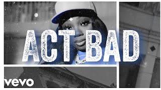 Young Devyn - Act Bad (Lyric Video)