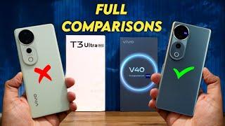 Vivo T3 Ultra Vs Vivo V40 : Full Comparison  | Vivo T3 Ultra Pruce, Specs & India Launch Date