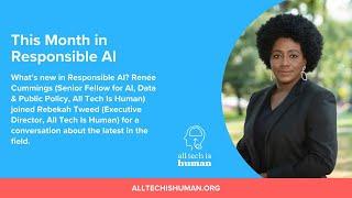 This Month in Responsible AI: Renée Cummings on Policy, Best Practices, and What Comes Next