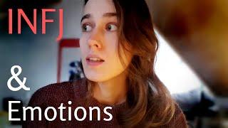 How do INFJs experience emotions?