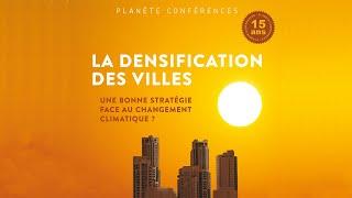 Planète conférences : La densification des villes face au changement climatique ?