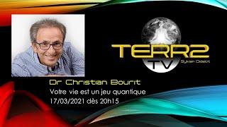 Dr Christian Bourit Votre vie est un jeu quantique