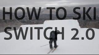 How to ski switch 2.0