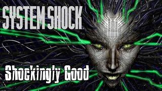 System Shock - Shockingly Good