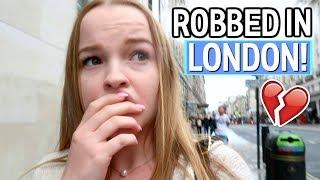 I GOT ROBBED IN LONDON!