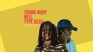 Young Nudy x Nell Type Beat - "Young Star" | 21 Savage Type Beat | Trap Beat 2019