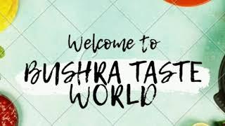 Welcome To Bushra Taste World| Introduction Video|My  first Intro Video||Enjoy Tasty Food with me