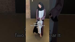 One Abaya, Two Ways To Wear It