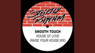 House of Love (The Raise Your House Mix)