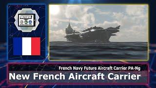 Unveiling conceptual design of new French Navy nuclear aircraft carrier new generation PA Ng France