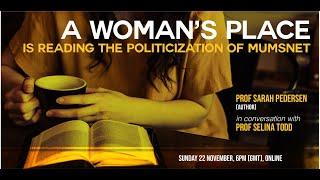 A Woman's Place is reading: The Politicization of Mumsnet (Sarah Pedersen & Selina Todd 22 Nov 2020)