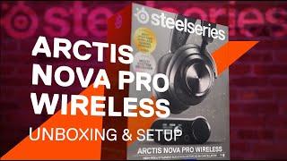 Arctis Nova Pro Wireless Unboxing and Setup