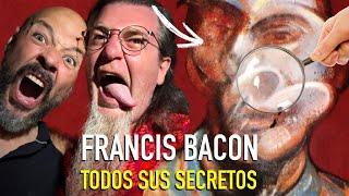 LOS SECRETOS PICTORICOS de FRANCIS BACON. Ft con Paco Valera