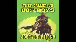 AUDIOBOOK: “They Called Us Cowboys: A Classic Western” by John Thurmond (Retail Sample)