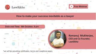 How to make your success inevitable as a lawyer? | Ramanuj Mukherjee