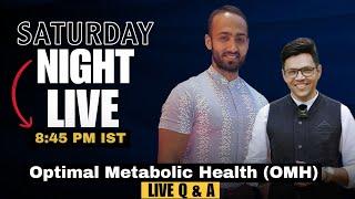 Optimal Metabolic Health LIVE Q & A