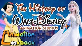 The History of Walt Disney Animation Studios | Animation Lookback