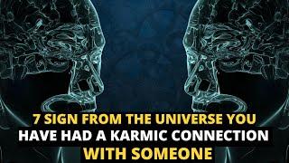 7 Signs from the Universe you have had a karmic connection with someone