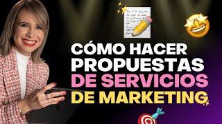 Cómo hacer propuestas de servicios de marketing - #VilmaNúñez