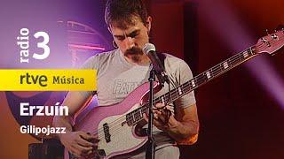 Gilipojazz - "Erzuín" | Conciertos de Radio 3 (2022)